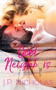 good neighbors, jp nicholas