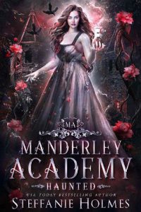 haunted, steffanie holmes