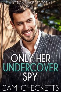 her undercover spy, cami checketts