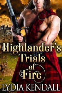 highlander's trial, lydia kendall