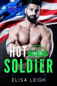 hot for soldier, elisa leigh