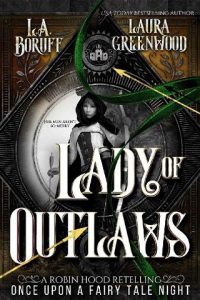 lady of outlaws, la boruff
