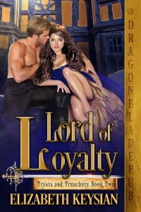 lord loyalty, elizabeth keysian