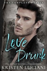 love drunk, kristen luciani