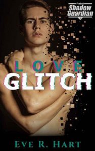 love glitch, eve r hart