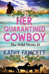 quarantined cowboy, kathy fawcett
