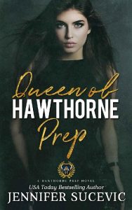 queen of hawthorne prep, jennifer sucevic