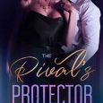 rival's protector t steele