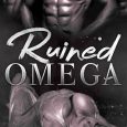 ruined omega lizzy bequin