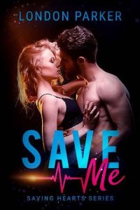 save me, london parker