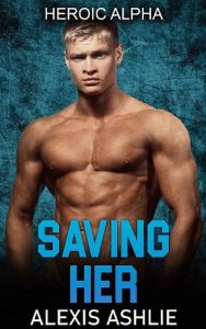 saving her, alexis ashlie