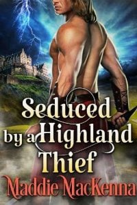 seduced highland thief, maddie mackenna