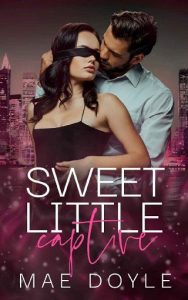 sweet captive, mae doyle