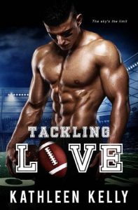 tackling love, kathleen kelly