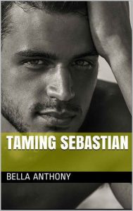 taming sebastian, bella anthony