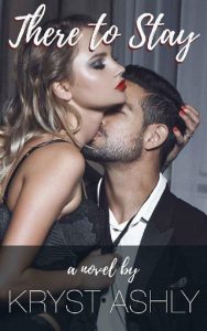 there to stay, kryst ashly