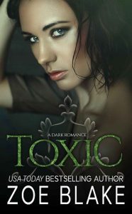 toxic, zoe blake