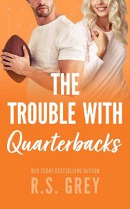 trouble with quarterbacks, rs grey