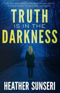 truth in darkness, heather sunseri