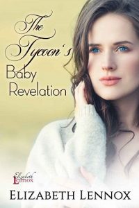 tycoon's baby revelation, elizabeth lennox