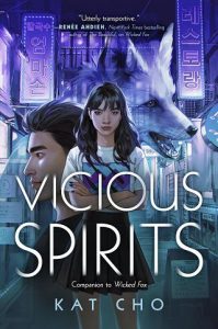 vicious spirits, kat cho