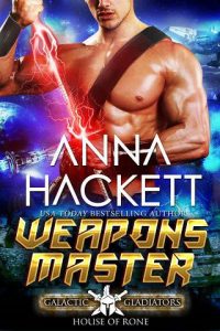 weapons master, anna hackett