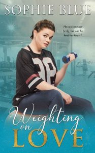 weighting on love, sophie blue