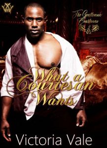 what courtesan wants, victoria vale