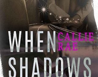 when shadows fracture callie rae
