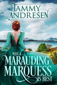 why marauding marquess, tammy andresen