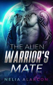 alien warrior's mate, nelia alarcon