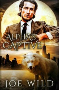 alpha's captive, joe wild