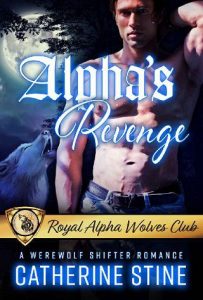 alpha's revenge, catherine stine