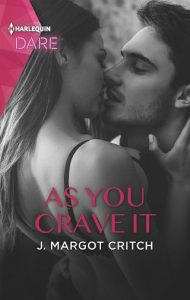 as you crave it, j margot critch