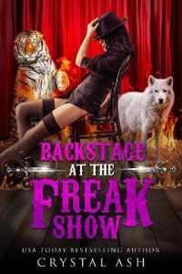 backstage freak show, crystal ash