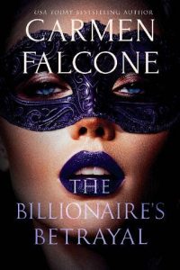 billionaire's betrayal, carmen falcone