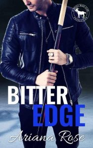 bitter edge, ariana rose