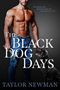 black dog days, taylor newman