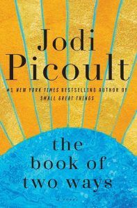 book of two ways, jodi picoult