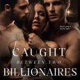 caught between billionaires skye warren