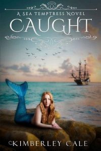 caught, kimberley cale