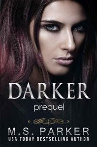 darker, ms parker