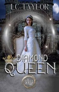 diamond queen, lc taylor