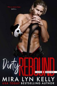 dirty rebound, mira lynn kelly