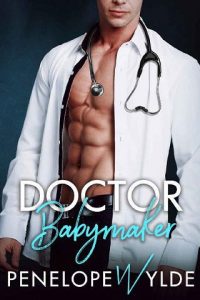 doctor babymaker, penelope wylde