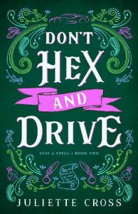 don't hex drive, juliette cross