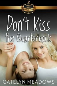 don't kiss quarterback, catelyn meadows