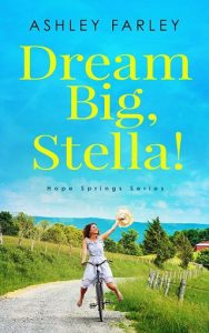 dream big stella, ashley farley