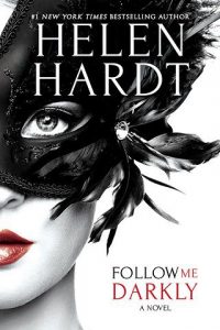 follow me darkly, helen hardt