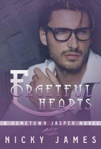 forgetful hearts, nicky james